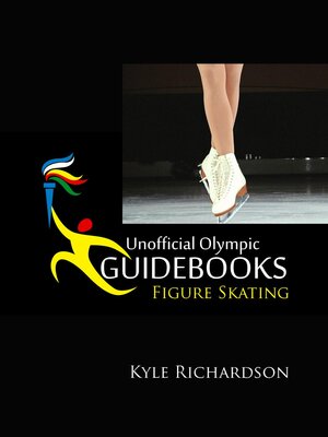 cover image of Unofficial Olympic Guidebooks--Figure Skating